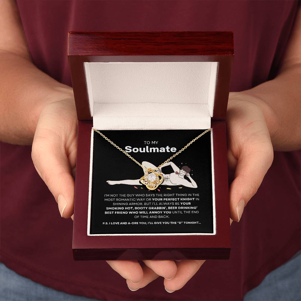 To My Soulmate- Love Knot Necklace #Hilariously In Love