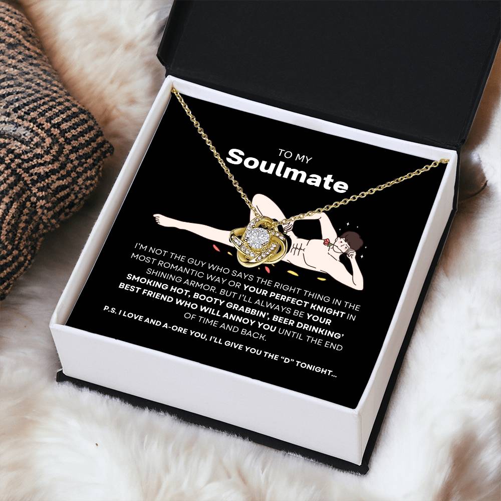 To My Soulmate- Love Knot Necklace  #Hilariously In Love