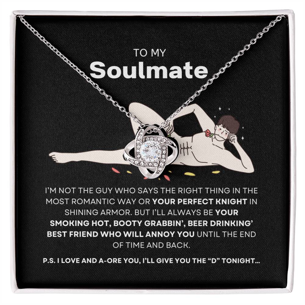 To My Soulmate- Love Knot Necklace  #Hilariously In Love