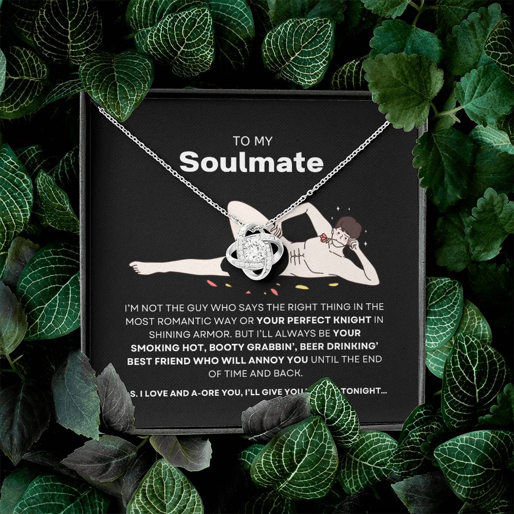 To My Soulmate- Love Knot Necklace  #Hilariously In Love